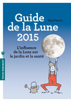 le guide de la lune 2015 (ebook)-paul ferris-9782501098434