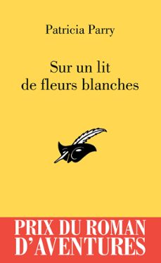 sur un lit de fleurs blanches - pra 2012 (ebook)-patricia parry-9782702437834