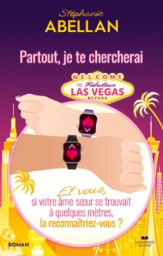 partout, je te chercherai - et vous, si votre ame soeur se trouvait a quelques mètres de vous, la reconnaitriez-vous ? (ebook)-stephanie abellan-9782702929834