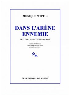 dans l'arène ennemie (ebook)-monique wittig-9782707355034