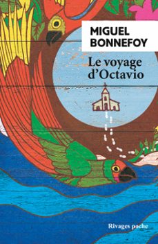 le voyage d'octavio (ebook)-miguel bonnefoy-9782743629434