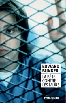 la bete contre les murs (ebook)-edward bunker-9782743662134