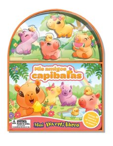 mis amigos capibaras (mini diverti-libros)-9782764375334