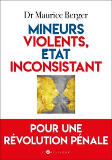 mineurs violents, etat inconsistant (ebook)-maurice berger-9782810012534