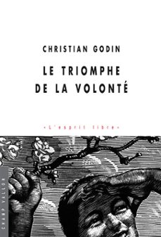 le triomphe de la volonte (ebook)-christian godin-9782876738034