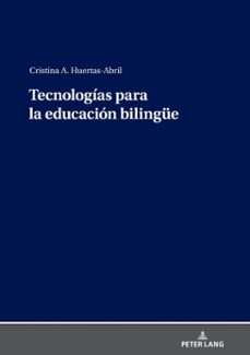 tecnologias para la educacion bilingue (ebook)-cristina a. huertas abril-9783631835234