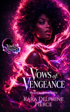 vows of vengeance (ebook)-kara delphine pierce-9783693300534