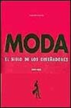 moda: el siglo de los diseñadores 1900-1999-charlotte seeling-9783829029834