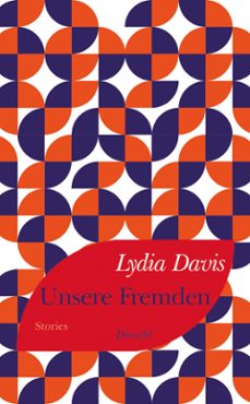unsere fremden (ebook)-lydia davis-9783990591734
