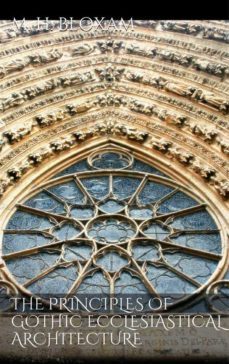 the principles of gothic ecclesiastical architecture (ebook)-9786051765334