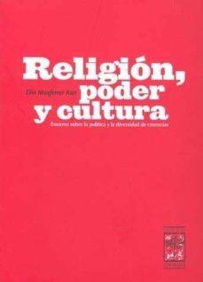 religion poder y cultura: ensayo sobre la politica y la diversida d de creencias-elio masferrer kan-9786070004834