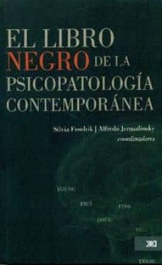 el libro negro de la psicopatologia contemporanea-silvia (coord.) fendrik-alfredo (coord.) jerusalinsky-9786070303234