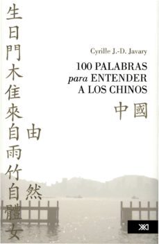 100 palabras para entender a los chinos (ebook)-cyrille javary-9786070306334