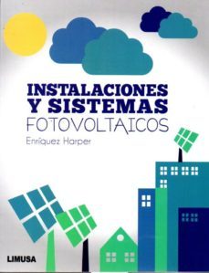 instalaciones y sistemas fotovoltaicos-enriquez harper-9786070506734