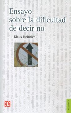 ensayo sobre la dificultad de decir no-klaus heinrich-9786071608734