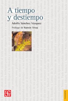 a tiempo y destiempo (ebook)-adolfo sanchez vazquez-9786071643834