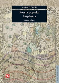 poesia popular hispanica (ebook)-margit frenk-9786071645234