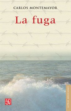 la fuga (ebook)-carlos montemayor-9786071646934