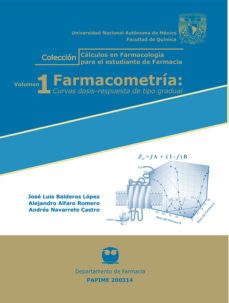farmacometria:curvas dosis-respuesta de tipo gradual. volumen 1 (ebook)-jose luis balderas lopez-alejandro alfaro romero-andres navarrete castro-9786073058834