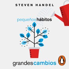 pequeños hábitos, grandes cambios-steven handel-9786073186834