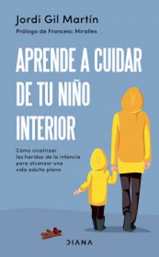 aprende a cuidar de tu niño interior-9786073904834