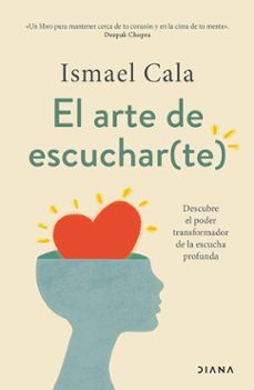el arte de escuchar(te) (edicion mexicana) (ebook)-ismael cala-9786073912334