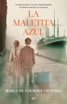 la maletita azul (ebook)-maría de lourdes victoria-9786073927734