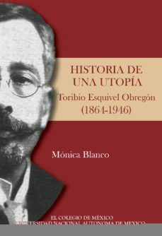 historia de una utopía. (ebook)-monica blanco-9786074625134