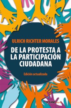 de la protesta a la participacion ciudadana (ebook)-ulrich richter morales-9786075271934