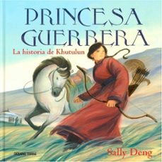 princesa guerrera. la historia de khutulun (ebook)-9786075573496