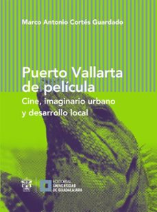 puerto vallarta de pelicula (ebook)-marco antonio cortés guardado-9786075712734