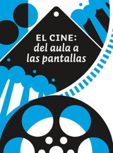 el cine: del aula a las pantallas (ebook)-raúl padilla lópez-héctor raúl solís gadea-francisco javier gonzález madariaga-9786075813134