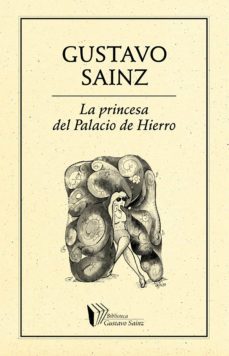 la princesa del palacio de hierro (ebook)-gustavo sainz-9786077640134