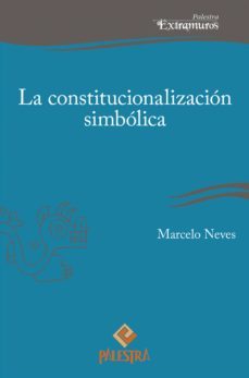 la constitucionalizacion simbolica (ebook)-marcelo neves-9786123250034