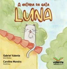 a historia da gata luna (ebook)-gabriel valente-9786500613834