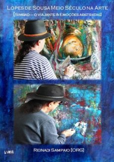 lopes de sousa  meio seculo na arte (ebook)-reinadi rodrigues sampaio {org}-9786500999334