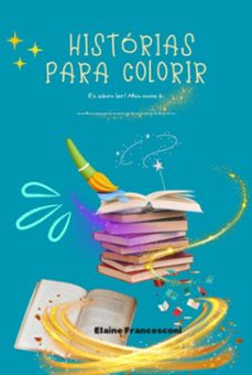 historias para colorir (ebook)-elaine patrícia maltez souza francesconi-9786501259734