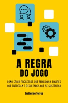 a regra do jogo (ebook)-guilherme torres-9786501760834