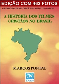 a historia dos filmes cristos no brasil (ebook)-marcos pontal-9786501793634