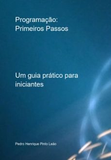 programaço: primeiros passos (ebook)-pedro henrique pinto leão-9786501809434