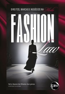 fashion law (ebook)-kelly aparecida oliveira gonçalves-9786525176734