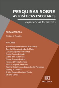 pesquisas sobre as praticas escolares (ebook)-rosiley a. teixeira-9786525228334