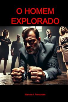 o homem explorado (ebook)-marcos fernandes-9786526631034