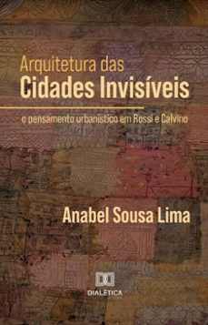 arquitetura das cidades invisiveis (ebook)-anabel sousa lima-9786527039334