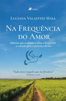 na frequencia do amor (ebook)-luciana valaittes maia-9786528037834