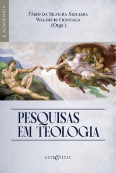 pesquisas em teologia (ebook)-fábio da silveira siqueira-waldecir gonzaga (orgs.)-9786552522634