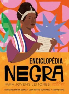 enciclopedia negra para jovens leitores (ebook)-flávio dos santos gomes-lilia moritz schwarcz-suzane lopes-9786554851534