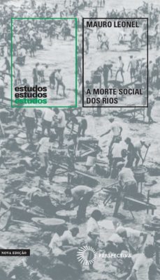 a morte social dos rios (ebook)-mauro leonel-9786555050134