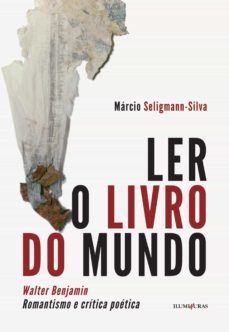 ler o livro do mundo (ebook)-marcio seligmann silva-9786555190434