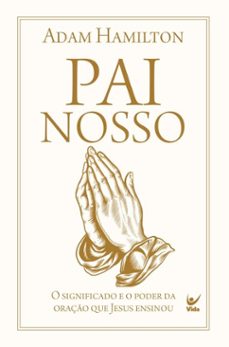 pai nosso (ebook)-adam hamilton-9786555847734